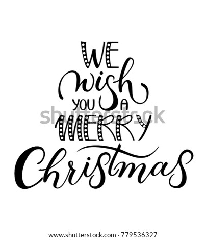 We wish you a merry christamas hand-written lettering Royalty-Free Stock Photo #779536327