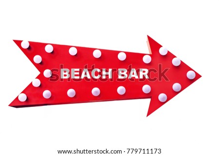 Vintage Wood Red Arrow With Light Bulb And Sign Beach Bar Isolated On White Background