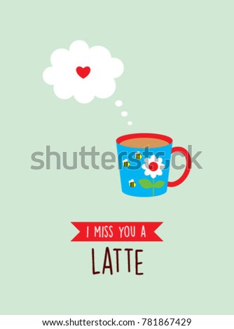 i miss you greeting card with cup graphic