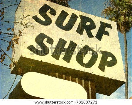 aged and won vintage photo of surf shop sign                            