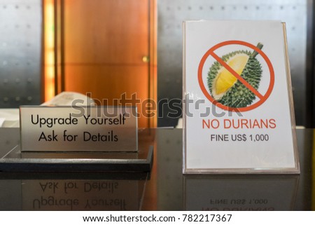 Durian is an expensive but controversial tropical fruit in Southeast Asia due to its strong smell and it is forbidden in many public places like in this unrecognizable Bangkok hotel