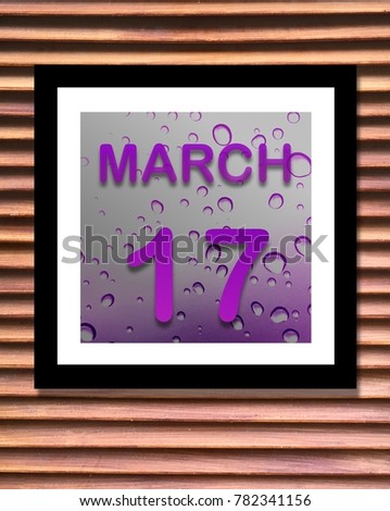 Calendar is  purple  March 17 with wood background, Can you use be copy space your text and design about activity, date, remember concept for Appointment.