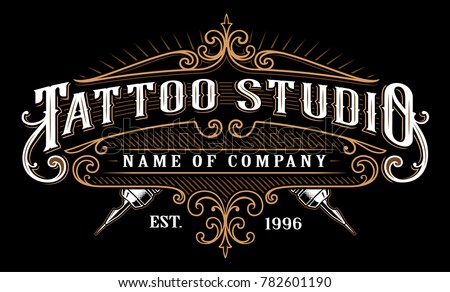 Vintage tattoo studio emblem. Tattoo lettering, logo template, shirt graphic. Text is on the separate layer. (version for dark background) Royalty-Free Stock Photo #782601190
