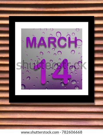 Calendar is  purple  March 14 with wood background, Can you use be copy space your text and design about activity, date, remember concept for Appointment.