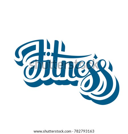 Fitness emblem hand drawn lettering raster illustration. Calligraphy handwritten logo.