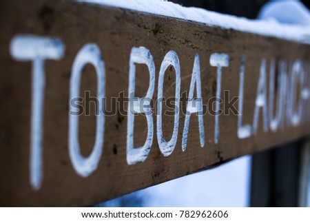 Boat Launch Sign on a Cold Day