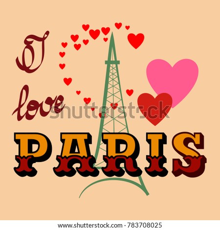 I love Paris card. Fashion graphic background design. Modern stylish flat abstract texture. Colorful template for t shirt, prints, textiles, wrapping, wallpaper. Design element. illustration.