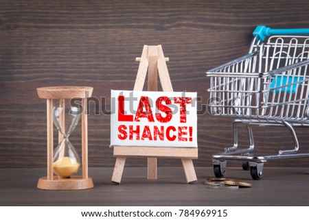last chance. sale, online store and advertising background