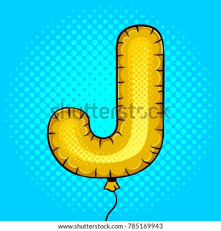 Air balloon in shape of letter J pop art retro vector illustration. Comic book style imitation.