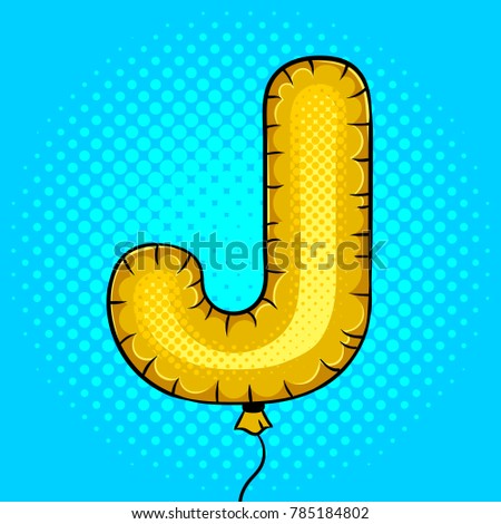 Air balloon in shape of letter J pop art retro raster illustration. Comic book style imitation.