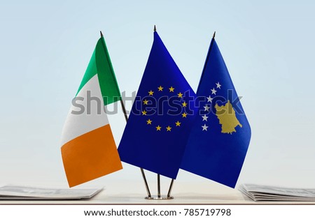 Flags of Ireland European Union and Kosovo