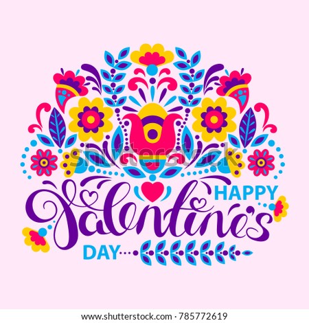 Happy Valentines Day card with flowers. Hand Drawing Vector Lettering design and ornaments. Good For Greeting Cards, Print Design. Vector Illustration