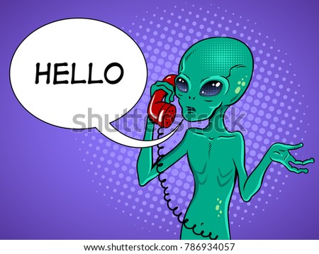Alien speaking phone pop art retro vector illustration. Contact with extraterrestrial organisms metaphor. Comic book style imitation.
