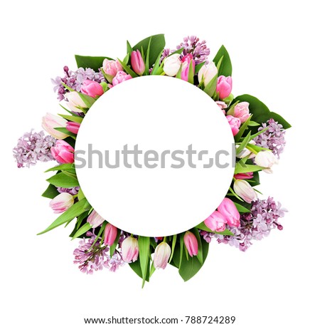 Pink tulips and lilac flowers in round frame with white circle for text isolated on white background