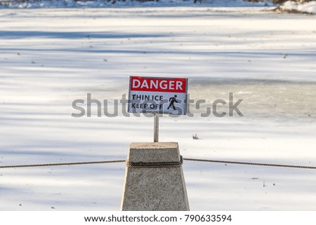 Danger Thin Ice Keep Off