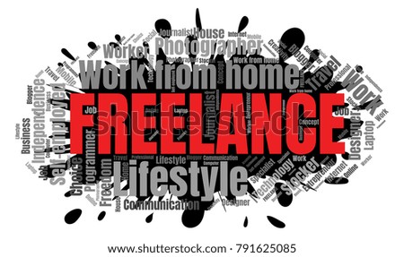 Freelance or Self Employed Word Cloud Collage. Work from Home Concept
