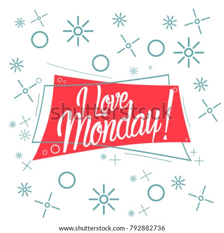 I Love Monday, beautiful greeting card with red label