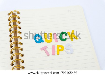 business concept, "QUICK TIPS" of the arranged letters