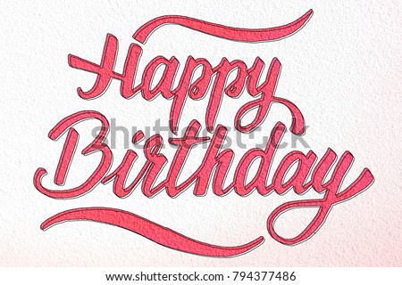 Happy Birthday creative brush lettering on concrete wall texture
