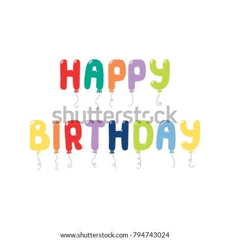 Hand drawn vector illustrations with colorful flying balloons in the shape of letters spelling Happy Birthday. Isolated objects on white background. Design concept for children, birthday celebration.