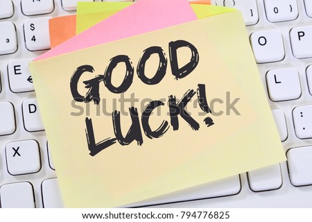 Good luck success successful test wish wishing business note paper computer keyboard Royalty-Free Stock Photo #794776825