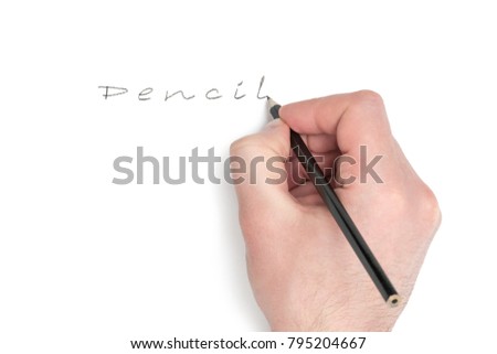 Man hand with a pencil writes the word pencil isolated on white background