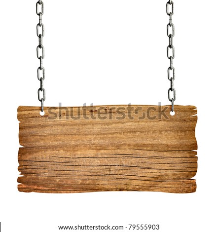 close up of  a wooden sign with chain on white background