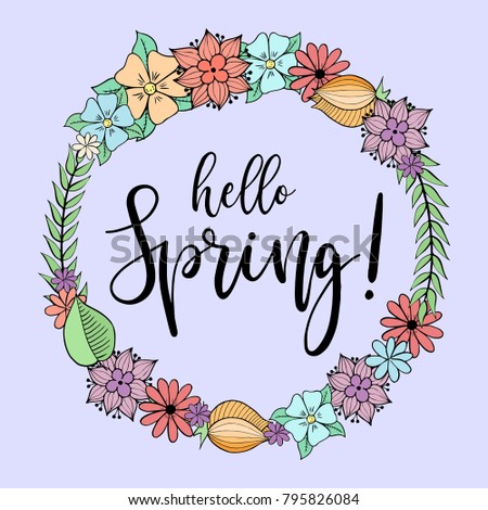 Spring doodle wreath with hand drawn flowers, laurel brunches, tulip buds, green leaf, with bounce calligraphy lettering hello spring, vector illustration for season greeting, card, poster, etc. 