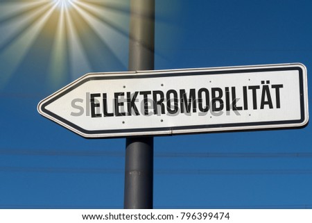 A directional arrow with the german word for electromobility