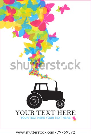 Abstract vector illustration with tractor and butterflies. Place for your text