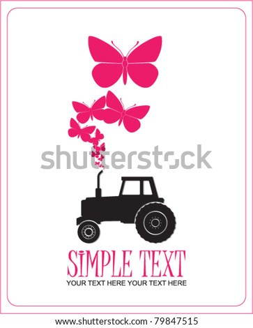 Abstract vector illustration with tractor and butterflies. Place for your text.