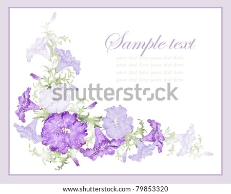 Greeting card with petunia . Beautiful decorative framework with flowers.