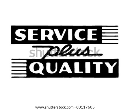 Service Plus Quality - Retro Ad Art Banner