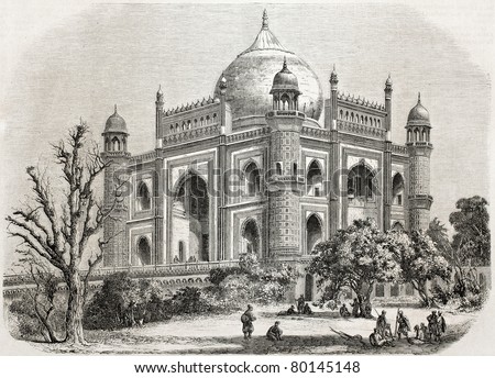 Old illustration of Safdarjung tomb, Delhi. Created by De Bar after photo of De la Grange, published on L'Illustration Journal Universel, Paris, 1857