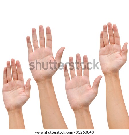 Hand raise up on white background ,business concept