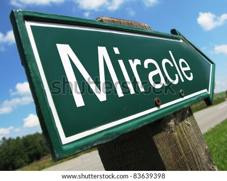 Miracle road sign