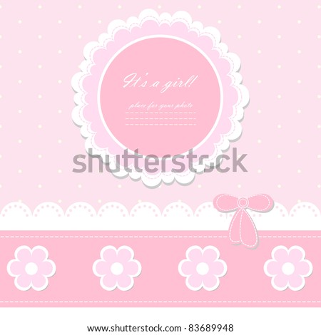 Baby beautiful girl card with your text  for invitation, greeting, birthday, label, postcard, frame, gift and etc. (vector eps 8)