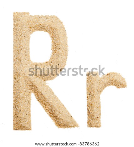 Sand letter isolated on white. One letter of Sand alphabet. Letter R