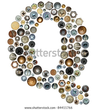 Alphabet made of bolts - The letter "Q"