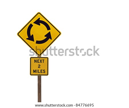 Endless traffic circle loop caution sign.