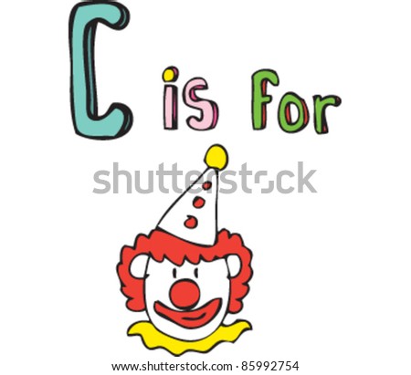 Drawing of letter 'C is for' clown