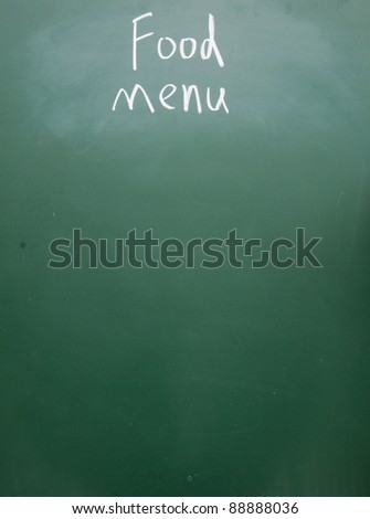 food menu  title handwritten with  chalk on blackboard