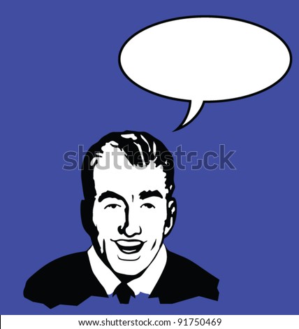 Retro style man with speech bubble for own text