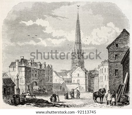 Harfleur old view, France. Created by Marville, published on Magasin Pittoresque, Paris, 1845