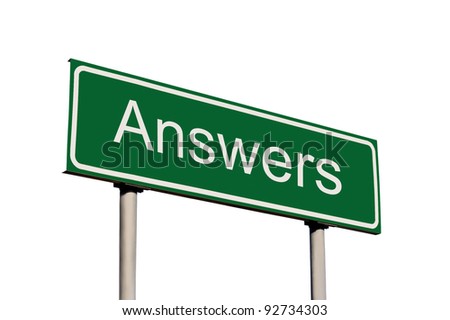 Green Road Sign, Answers Text Concept, Isolated Roadside Signboard Signage