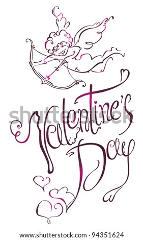 Valentine's Day type text. Cupid.