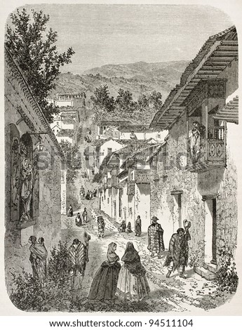 Street in Quito suburb old view. Created by Therond after Charton, published on Le Tour du Monde, Paris, 1867