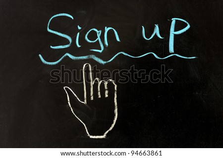 Chalk drawing - Sign up concept