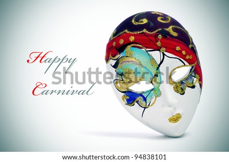 a venetian carnival mask and the sentence happy carnival