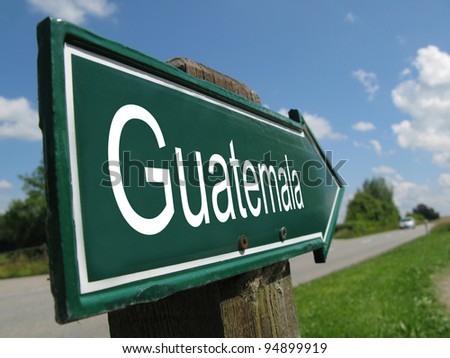 Guatemala signpost along a rural road